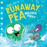 The Runaway Pea Washed Away - Kjartan Poskitt - 9781534490161