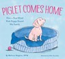 Piglet Comes Home - Melissa Shapiro - 9781534490185
