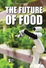 The Future of Food - Garrett Winter - 9781534510210