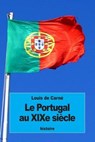 Le Portugal Au Xixe Siècle - DE CARNÉ,  Louis - 9781534922167