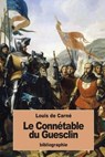 Le Connétable Du Guesclin - DE CARNÉ,  Louis - 9781534929906
