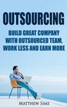 Outsourcing - SIMS,  Matthew - 9781535008778