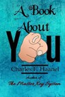 A Book about You - HAANEL,  Charles F. - 9781535212014