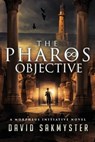 The Pharos Objective - SAKMYSTER,  David - 9781535419772