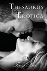 Thesaurus Erotica - Teesa Mee - 9781535551427
