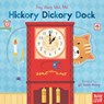 Hickory Dickory Dock: (A Classic Nursery Rhyme Board Book with Interactive Sliders and Qr Code for Instrumental and Vocal Versions - For Babies and To - Yu-Hsuan Huang - 9781536220148