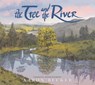 TREE & THE RIVER - Aaron Becker - 9781536223293
