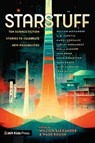 Starstuff: Ten Science Fiction Stories to Celebrate New Possibilities - Wade Roush - 9781536236392