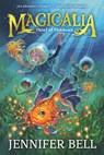 Magicalia: Thief of Shadows: (A Middle Grade Fantasy Novel Where Secrets, Emotions, and Magic Collide) - Jennifer Bell - 9781536241617