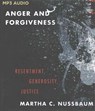 Anger and Forgiveness: Resentment, Generosity, Justice -  - 9781536617450