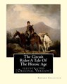 The Circuit Rider: A Tale Of The Heroic Age, By Edward Eggleston A NOVEL: illustrated (Original Version) - Edward Eggleston - 9781537170114