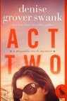 Act Two - SWANK,  Denise Grover - 9781537175584