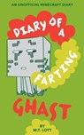 Diary of a Farting Ghast - M T Lott - 9781537225012