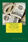 Oregon Tax Lien & Deeds Real Estate Investing & Financing Book - Brian Mahoney - 9781537530451