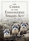 The Codex of the Endangered Species Act - Lowell E. Baier - 9781538112076
