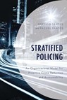 Stratified Policing - Roberto Santos ; Rachel Santos - 9781538126561