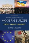 A Concise History of Modern Europe - David S. Mason - 9781538161586