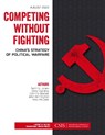 Competing without Fighting - Seth G. Jones ; Emily Harding ; Catrina Doxsee ; Jake Harrington - 9781538170700