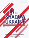 In the Shadow of Ukraine - Seth G. Jones - 9781538170724