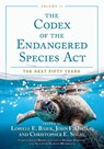 The Codex of the Endangered Species Act, Volume II - John F. Organ ; Lowell E. Baier - 9781538180143