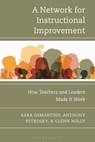 A Network for Instructional Improvement - Sara DeMartino ; Anthony Petrosky ; Glenn Nolly - 9781538195178
