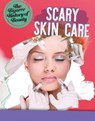 Scary Skin Care - CROY,  Anita - 9781538226865