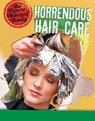 Horrendous Hair Care - CROY,  Anita - 9781538226896