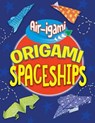 Origami Spaceships - ARD,  Catherine - 9781538347164