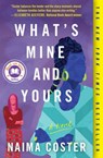 What's Mine and Yours - Naima Coster - 9781538702338