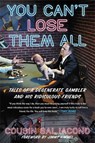 You Can't Lose Them All - Sal Iacono - 9781538735336