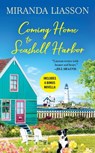 Coming Home to Seashell Harbor - Miranda Liasson - 9781538736234