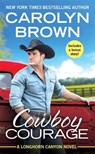 Cowboy Courage - Carolyn Brown - 9781538748770