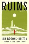 Ruins - Lily Brooks-Dalton - 9781538770528