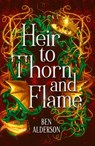 Alderson, B: Heir to Thorn and Flame - Ben Alderson - 9781538772386