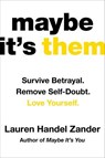 Maybe It's Them - Lauren Handel Zander - 9781538777077