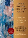 Duty, Honor, Country & Life - Admiral William H. McRaven - 9781538780947