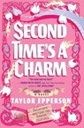 Second Time's a Charm - Taylor Epperson - 9781538783405