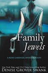 Family Jewels: Rose Gardner Investigations #1 - Denise Grover Swank - 9781539682004