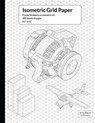 Isometric Grid Paper - Imythica Stationery - 9781539974611