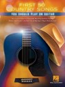 First 50 Country Songs You Should Play on Guitar - Hal Leonard Publishing Corporation - 9781540064769