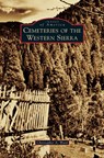 Cemeteries of the Western Sierra - Christopher A Ward - 9781540200099