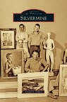 Silvermine - Samuel A Schmitt - 9781540201867