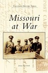 Missouri at War - Jeremy Paul Amick - 9781540226082
