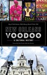 New Orleans Voodoo: A Cultural History - Rory O'Neill Schmitt - 9781540237255