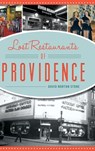 Lost Restaurants of Providence - David Norton Stone - 9781540238290