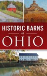 Historic Barns of Ohio - Robert Kroeger - 9781540246332