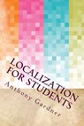 Localization For Students - Anthony Gardner - 9781540414274