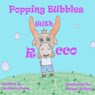 Popping Bubbles With Rocco - DUSHANE,  Pamela ; Roberts, Chelsea - 9781540455369