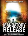 Mandatory Release - JOHNSON-SMITH,  Rochelle ; Lockett, Christina - 9781540542038