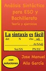 Analisis Sintactico Para Eso y Bachillerato - ALLO GARCIA,  Jose Manuel - 9781540665188